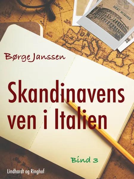 Skandinavens ven i Italien bind 3 af Børge Janssen