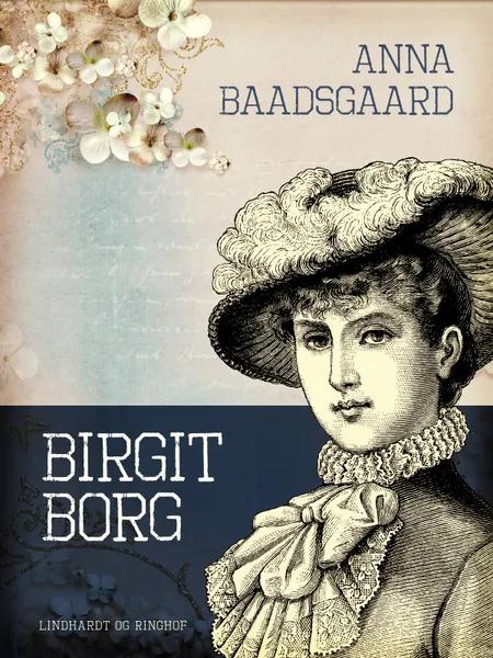Birgit Borg af Anna Baadsgaard