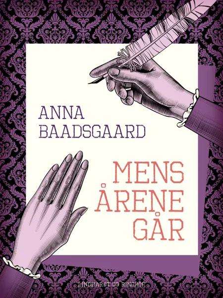Mens årene går af Anna Baadsgaard