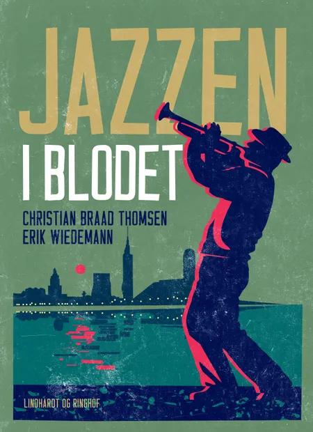 Jazzen i blodet af Christian Braad Thomsen