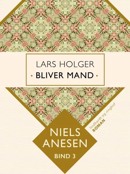Lars Holger bliver mand af Niels Anesen