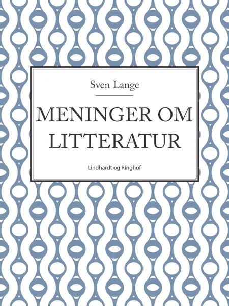 Meninger om litteratur af Sven Lange