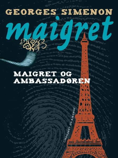 Maigret og ambassadøren af Georges Simenon