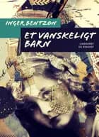 Et vanskeligt barn