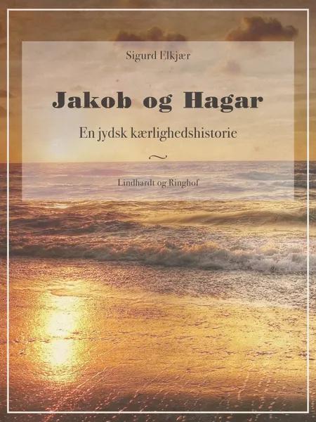 Jakob og Hagar af Sigurd Elkjær