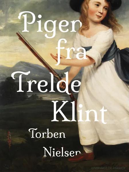 Pigen fra Trelde Klint af Torben Nielsen