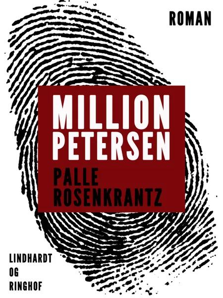 Million-Petersen: En roman om forbrydere af Palle Adam Vilhelm Rosenkrantz