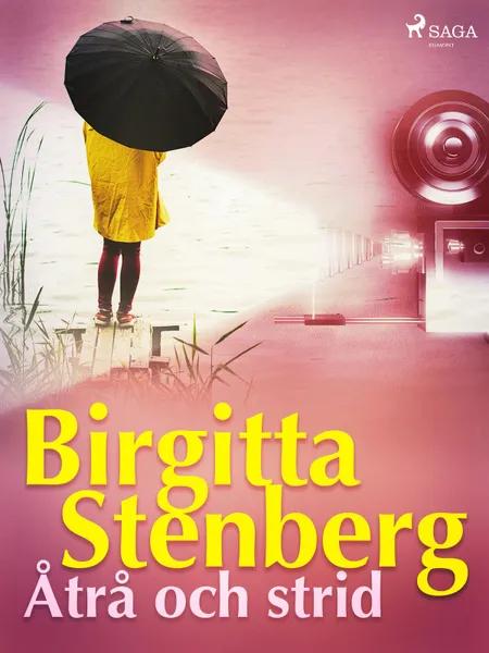Åtrå och strid af Birgitta Stenberg