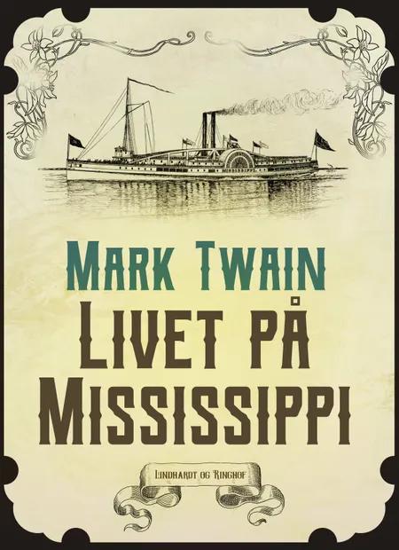 Livet på Mississippi af Mark Twain