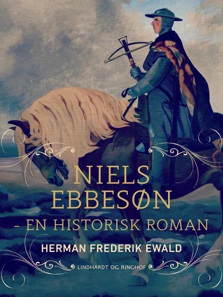 Niels Ebbesøn - en historisk roman af Herman Frederik Ewald