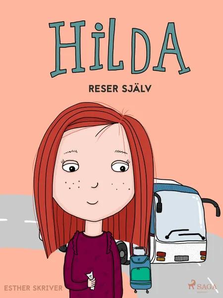 Hilda reser själv af Esther Skriver