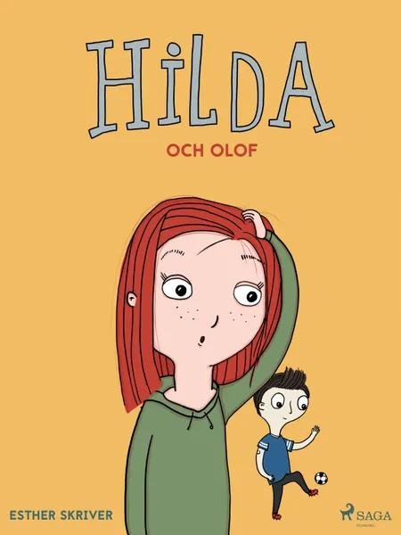 Hilda och Olof af Esther Skriver