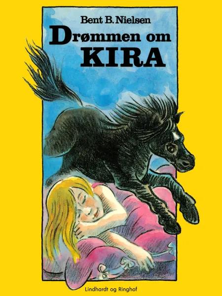 Drømmen om Kira af Bent B. Nielsen