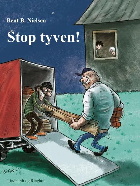 Stop tyven! af Bent B. Nielsen