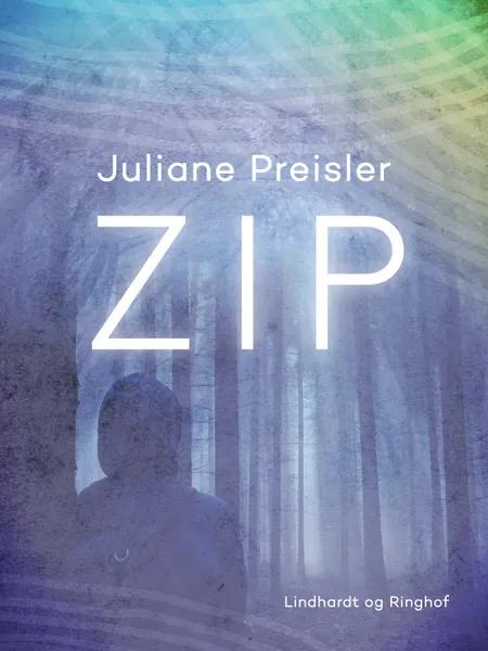 Zip af Juliane Preisler