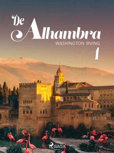 De Alhambra, of nieuwe schetsen en portretten. Eerste deel. af Washington Irving