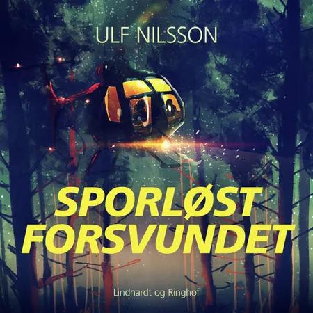 Sporløst forsvundet af Ulf Nilsson