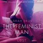 The Feminist Man - Sexy erotica af Sarah Skov