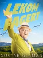 "Lekom fagert..."