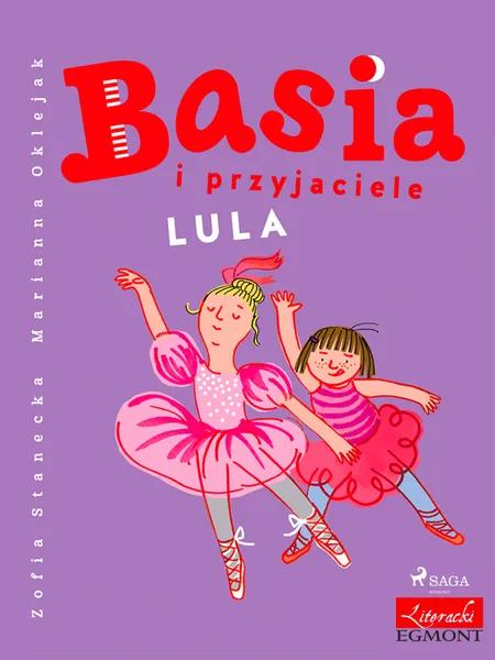 Basia i przyjaciele - Lula af Zofia Stanecka
