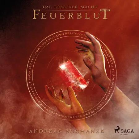 Das Erbe der Macht - Band 4: Feuerblut (Urban Fantasy) af Andreas Suchanek