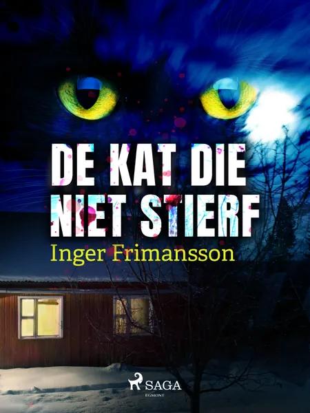 De kat die niet stierf af Inger Frimansson