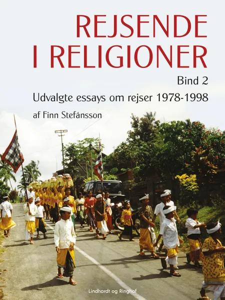 Rejsende i religioner. Bind 2 af Finn Stefánsson