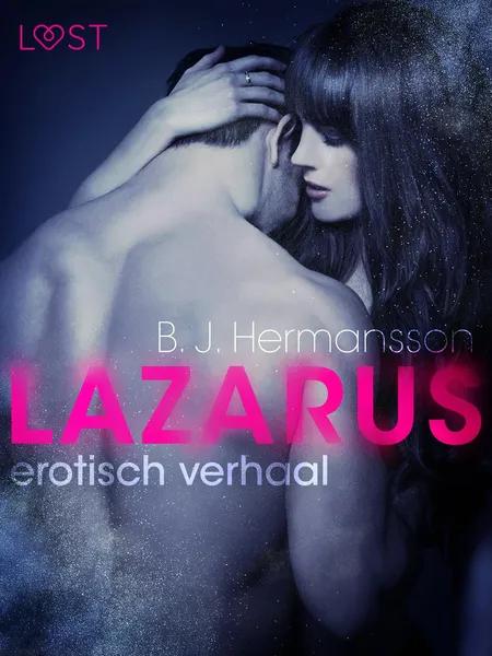 Lazarus - erotisch verhaal af B. J. Hermansson