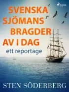 Svenska sjömansbragder av i dag: ett reportage
