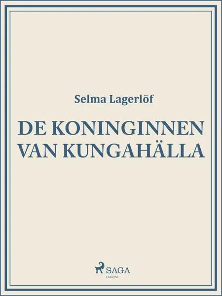 De koninginnen van Kungahälla af Selma Lagerlöf