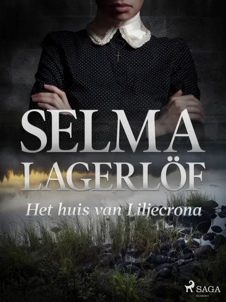 Het huis van Liljecrona af Selma Lagerlöf