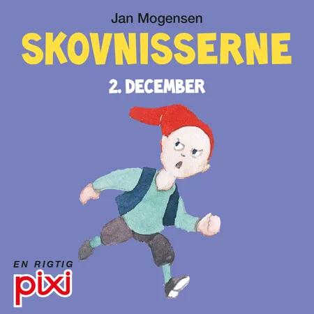2. december: Skovnisserne af Jan Mogensen