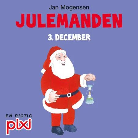 3. december: Julemanden af Jan Mogensen