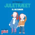 15. december: Juletræet