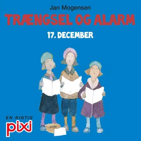 17. december: Trængsel og alarm af Jan Mogensen