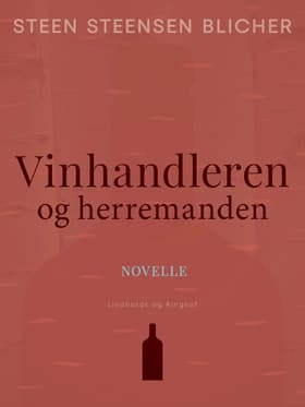 Vinhandleren og herremanden af Steen Steensen Blicher