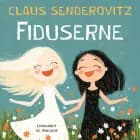 Fiduserne - Børnebog af Claus Senderovitz