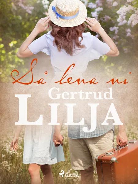 Så leva vi af Gertrud Lilja