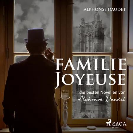 Familie Joyeuse - die besten Novellen von Alphonse Daudet af Alphonse Daudet