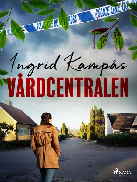 Vårdcentralen af Ingrid Kampås