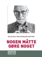 Nogen måtte gøre noget