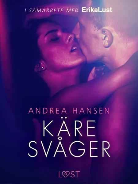 Käre svåger - en erotisk novell af Andrea Hansen
