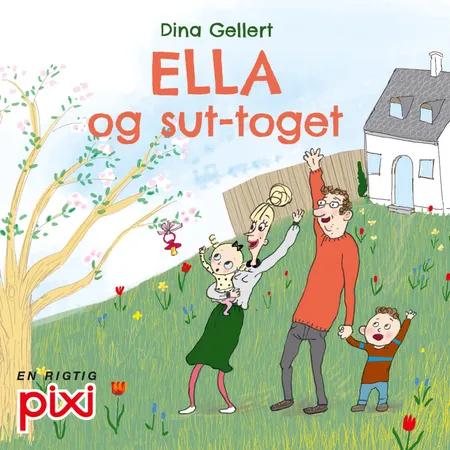 Ella og sut-toget af Dina Gellert