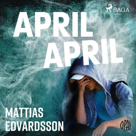 April, April af Mattias Edvardsson