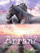 Vem tar hand om Arran?