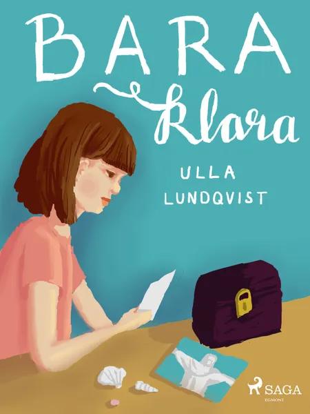 Bara Klara af Ulla Lundqvist