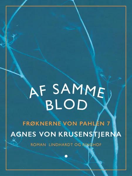 Af samme blod af Agnes Von Krusenstjerna