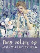 Tony vokser op