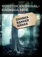 Danska banker rånas