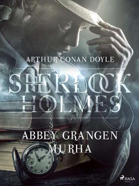Abbey Grangen murha af Arthur Conan Doyle